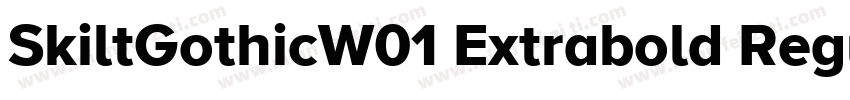 SkiltGothicW01 Extrabold Regular字体转换